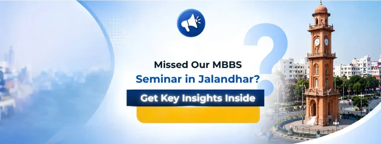 Missed Our MBBS Admission Seminar in Jalandhar? Key Insights Inside